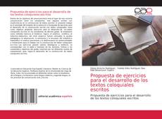 Couverture de Propuesta de ejercicios para el desarrollo de los textos coloquiales escritos