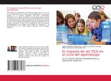 Bookcover of El impacto de las TICS en el ciclo del aprendizaje