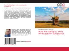 Bookcover of Ruta Metodológica en la Investigación Etnográfica