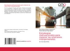 Couverture de Estrategias motivacionales para mejorar las relaciones interpersonales