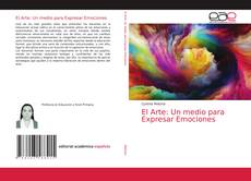 Couverture de El Arte: Un medio para Expresar Emociones