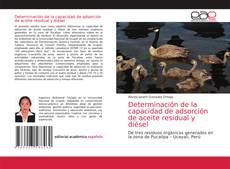 Bookcover of Determinación de la capacidad de adsorción de aceite residual y diésel