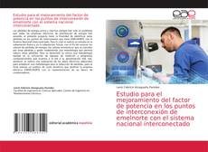 Estudio para el mejoramiento del factor de potencia en los puntos de interconexión de emelnorte con el sistema nacional interconectado的封面