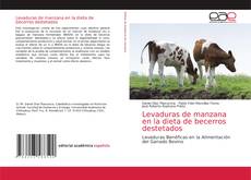 Bookcover of Levaduras de manzana en la dieta de becerros destetados