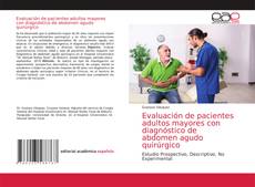 Bookcover of Evaluación de pacientes adultos mayores con diagnóstico de abdomen agudo quirúrgico