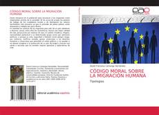 Bookcover of CÓDIGO MORAL SOBRE LA MIGRACIÓN HUMANA