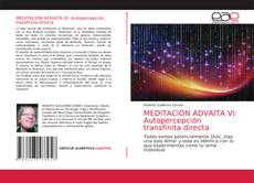 Bookcover of MEDITACIÓN ADVAITA VI: Autopercepción transfinita directa