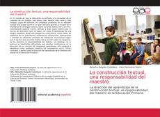 La construcción textual, una responsabilidad del maestro的封面