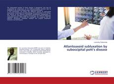 Copertina di Atlantoaxoid subluxation by suboccipital pott’s disease