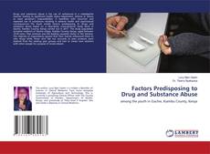 Copertina di Factors Predisposing to Drug and Substance Abuse