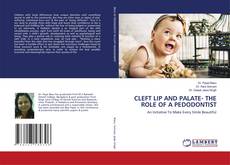 Copertina di CLEFT LIP AND PALATE- THE ROLE OF A PEDODONTIST