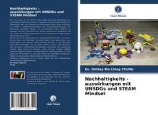 Nachhaltigkeits - auswirkungen mit UNSDGs und STEAM Mindset kitap kapağı