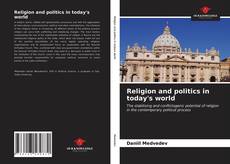 Borítókép a  Religion and politics in today's world - hoz