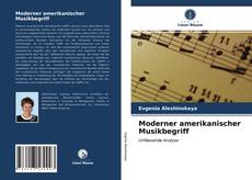 Bookcover of Moderner amerikanischer Musikbegriff