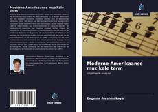 Bookcover of Moderne Amerikaanse muzikale term