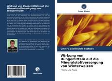 Bookcover of Wirkung von Düngemitteln auf die Mineralstoffversorgung von Winterweizen