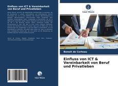 Обложка Einfluss von ICT & Vereinbarkeit von Beruf und Privatleben