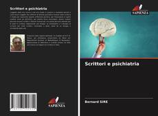 Couverture de Scrittori e psichiatria