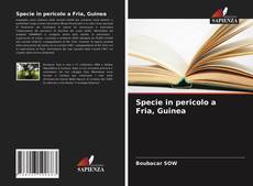 Capa do livro de Specie in pericolo a Fria, Guinea 