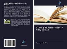 Couverture de Bedreigde diersoorten in Fria, Guinee