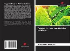 Copper stress on Atriplex halimus的封面