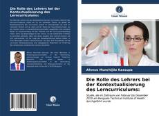 Capa do livro de Die Rolle des Lehrers bei der Kontextualisierung des Lerncurriculums: 