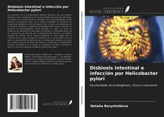 Couverture de Disbiosis intestinal e infección por Helicobacter pylori