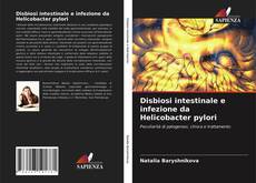 Bookcover of Disbiosi intestinale e infezione da Helicobacter pylori