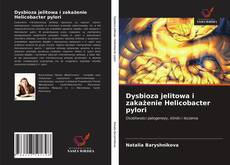 Bookcover of Dysbioza jelitowa i zakażenie Helicobacter pylori