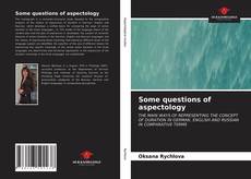 Couverture de Some questions of aspectology