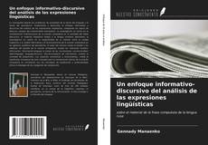 Bookcover of Un enfoque informativo-discursivo del análisis de las expresiones lingüísticas