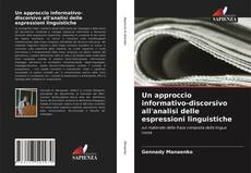 Bookcover of Un approccio informativo-discorsivo all'analisi delle espressioni linguistiche