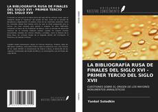 Copertina di LA BIBLIOGRAFÍA RUSA DE FINALES DEL SIGLO XVI - PRIMER TERCIO DEL SIGLO XVII