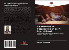 Capa do livro de Le problème de l'application en droit international 