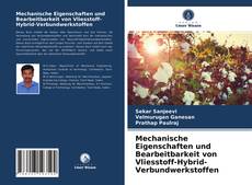 Capa do livro de Mechanische Eigenschaften und Bearbeitbarkeit von Vliesstoff-Hybrid-Verbundwerkstoffen 