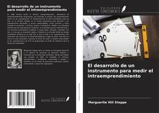 Portada del libro de El desarrollo de un instrumento para medir el intraemprendimiento