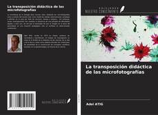 Bookcover of La transposición didáctica de las microfotografías