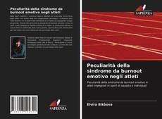 Capa do livro de Peculiarità della sindrome da burnout emotivo negli atleti 