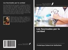 Portada del libro de Los fascinados por la caridad