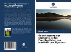 Portada del libro de Überwinterung der Stockente in den Feuchtgebieten des nordöstlichen Algeriens