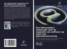 Bookcover of Een betrouwbaar onderzoek naar de reputatie van software op basis van gebruikerservaring