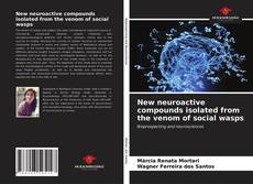 Bookcover of New neuroactive compounds isolated from the venom of social wasps