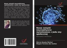 Copertina di Nowe związki neuroaktywne wyizolowane z jadu osy społecznej