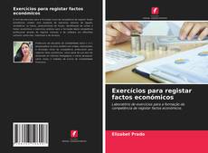 Exercícios para registar factos económicos的封面