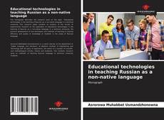 Couverture de Educational technologies in teaching Russian as a non-native language