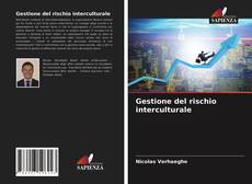 Couverture de Gestione del rischio interculturale