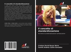 Copertina di Il concetto di standardizzazione