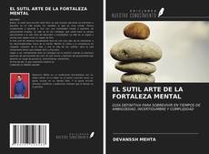 Borítókép a  EL SUTIL ARTE DE LA FORTALEZA MENTAL - hoz