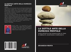 Copertina di LA SOTTILE ARTE DELLA DUREZZA MENTALE