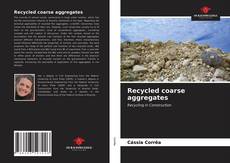 Recycled coarse aggregates kitap kapağı